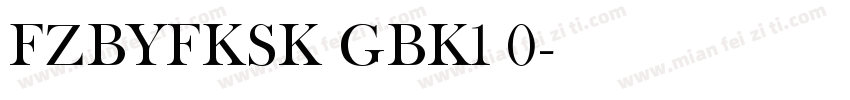 FZBYFKSK GBK1 0字体转换